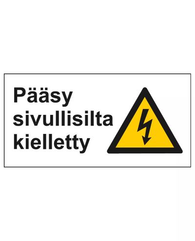 Kõrvalõigustega isikutele ligipääs keelatud, kleebis, 400x200 mm