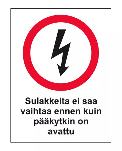 Kaitsmeid ei tohi vahetada, Plastik 1 mm, 300x400 mm Kaitsmeid ei tohi vahetada, Plastik 1 mm, 300x400 mm