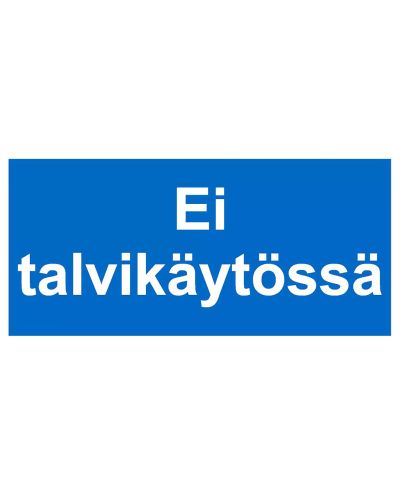 Ei talvikäytössä, Plastik 1 mm, 400x200 mm Ei talvikäytössä, Plastik 1 mm, 400x200 mm