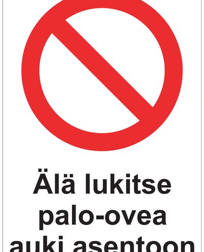Tuletõkkeuksi avatud asendis lukustada ei tohi, kleebis, 200x300 mm