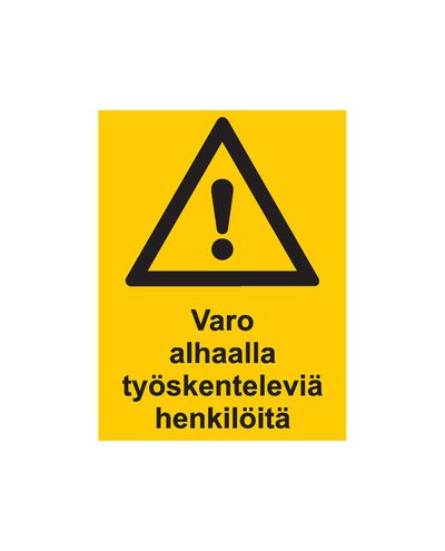 Hoiduge allpool töötavate inimeste eest, kleebis, 200x300 mm