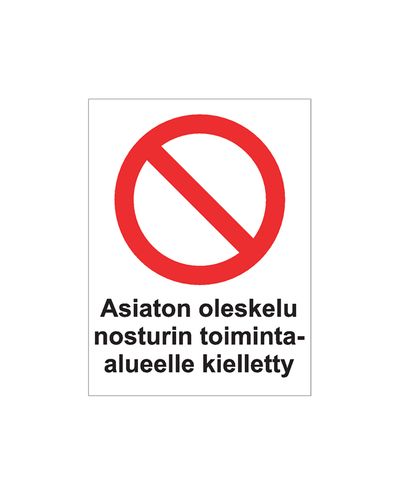 Kraana tööpiirkonnas loata viibimine keelatud, kleebis, 200x300 mm