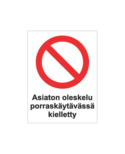 Loata viibimine trepikojas keelatud, Kleebis, 200x300 mm