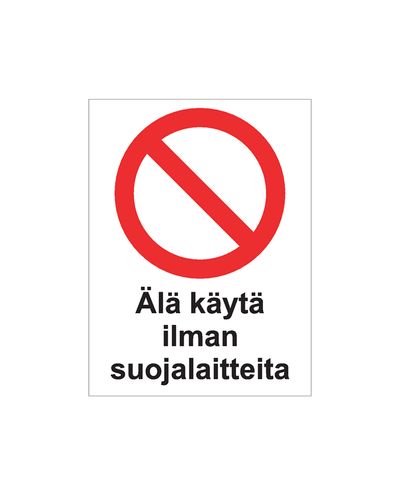 Mitte kasutada ilma kaitsevarustuseta, kleebis, 200x300 mm