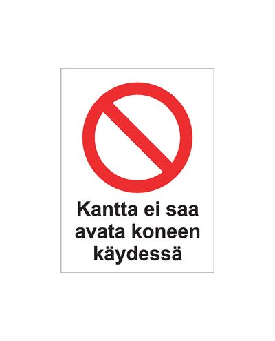 Ärge avage kaant masina töötamise ajal, kleebis, 200x300 mm
