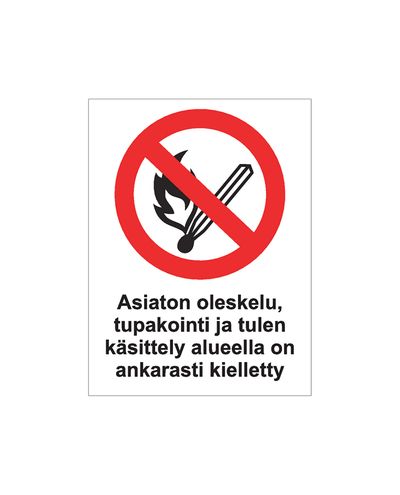 Loata viibimine, suitsetamine ja tule käsitsemine piirkonnas on rangelt keelatud. Kleebis, 200x300 mm