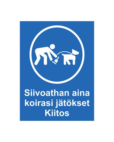 Palun koristage alati oma koera väljaheited, kükitav, Ibond, 200x300mm